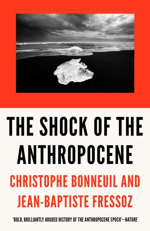 Book cover of The Shock of the Anthropocene: The Earth, History and Us