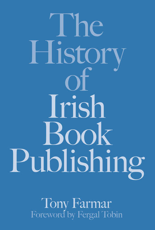 Book cover of The History of Irish Book Publishing