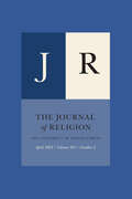 Book cover of The Journal of Religion, volume 104 number 2 (April 2024)