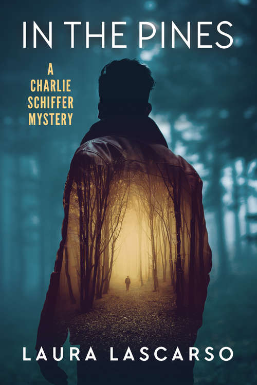 In the Pines (Charlie Schiffer Mysteries #1)