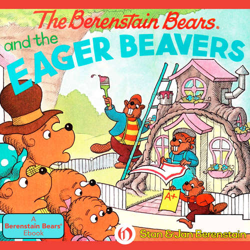 Book cover of The Berenstain Bears and the Eager Beavers