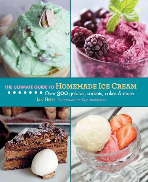 Book cover of The Ultimate Guide to Homemade Ice Cream