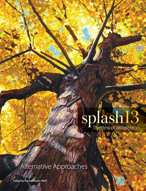 Book cover of Splash 13: The Best of Watercolor