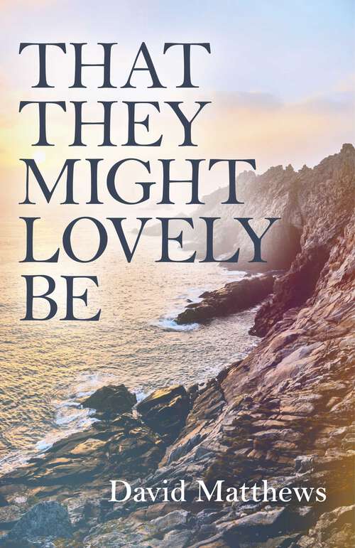 Book cover of That They Might Lovely Be