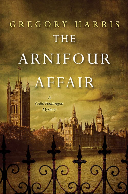 Book cover of The Arnifour Affair (A Colin Pendragon Mystery #1)