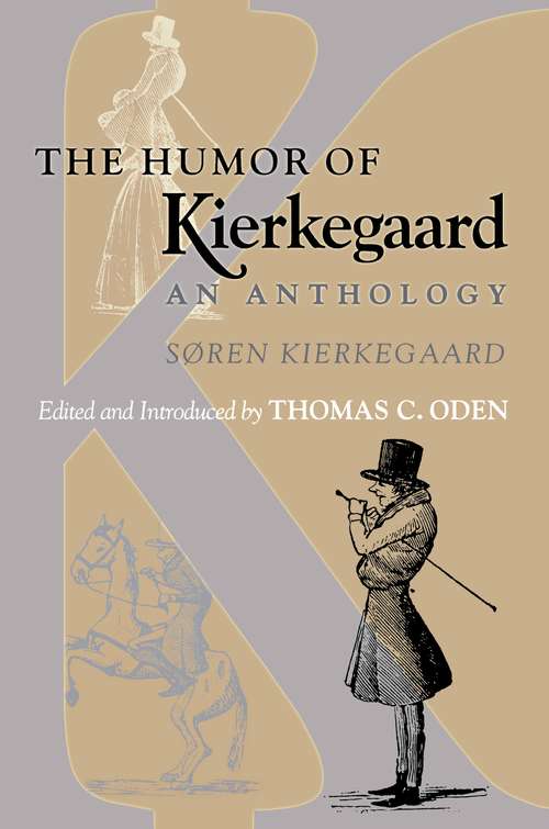 Book cover of The Humor of Kierkegaard: An Anthology