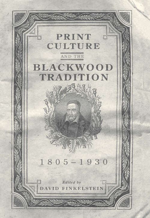 Book cover of Print Culture and the Blackwood Tradition