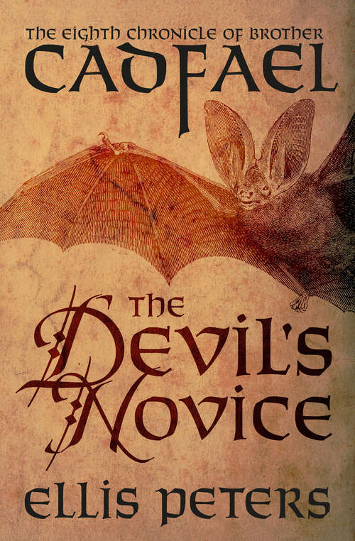 Book cover of The Devil's Novice: The Eighth Chronicle Of Brother Cadfael (The Chronicles of Brother Cadfael #8)