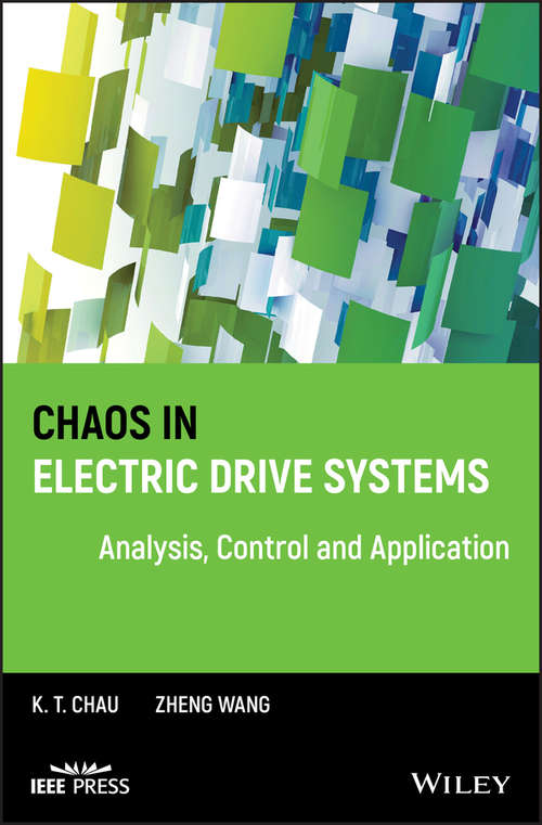 Chaos in Electric Drive Systems: Analysis, Control and Application (Wiley - IEEE)