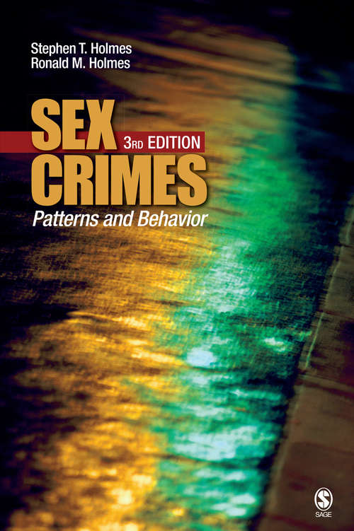 Sex Crimes: Patterns and Behavior (Third Edition)