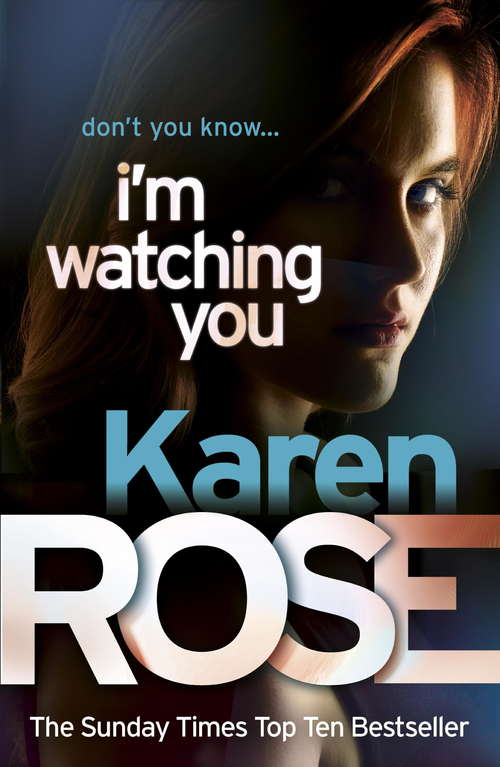 Book cover of I'm Watching You (The Chicago Series Book 2) (Chicago Series #2)