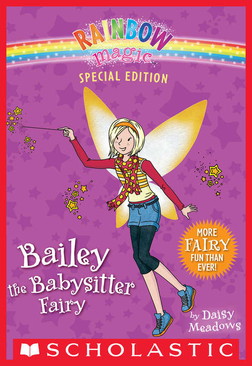 Book cover of Rainbow Magic Special Edition: Bailey the Babysitter Fairy (Rainbow Magic Special Edition)