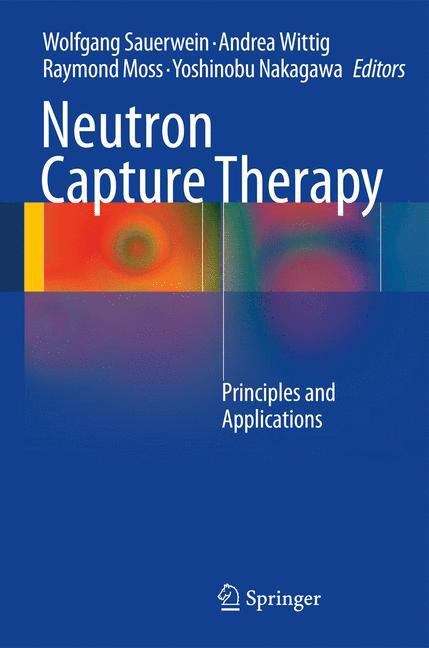 Neutron Capture Therapy