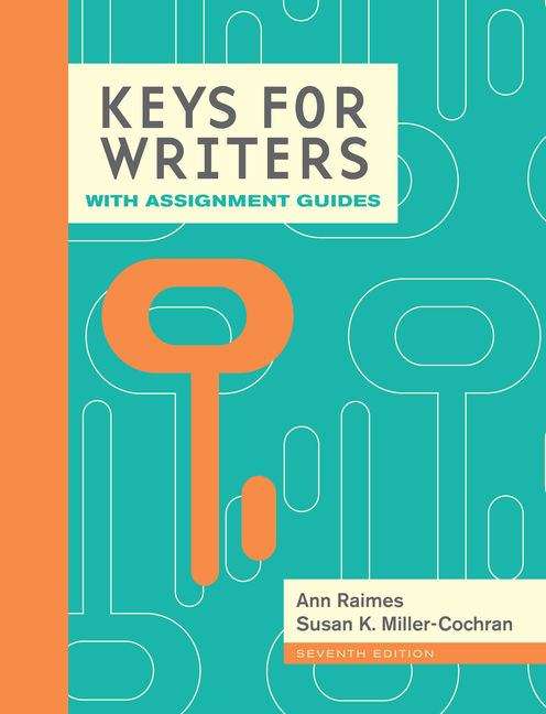 Keys for Writers with Assignment Guides (7th Edition)