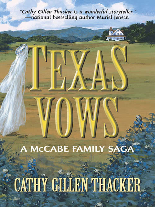 Book cover of Texas Vows: A McCabe Family Saga