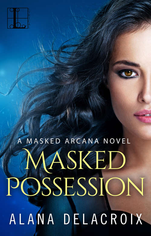 Book cover of Masked Possession (The Masked Arcana Series #1)