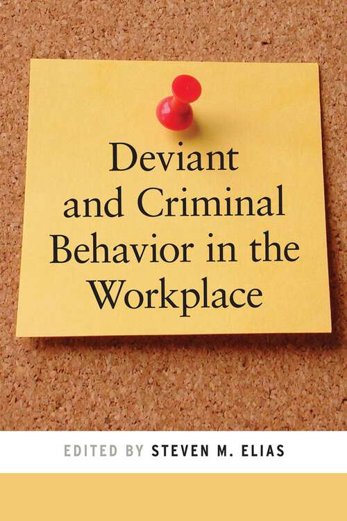 Book cover of Deviant and Criminal Behavior in the Workplace