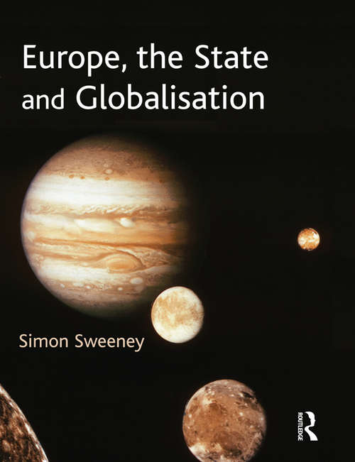 Book cover of Europe, the State and Globalisation