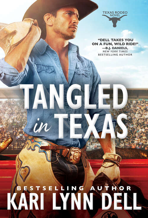 Book cover of Tangled in Texas (Texas Rodeo #2)