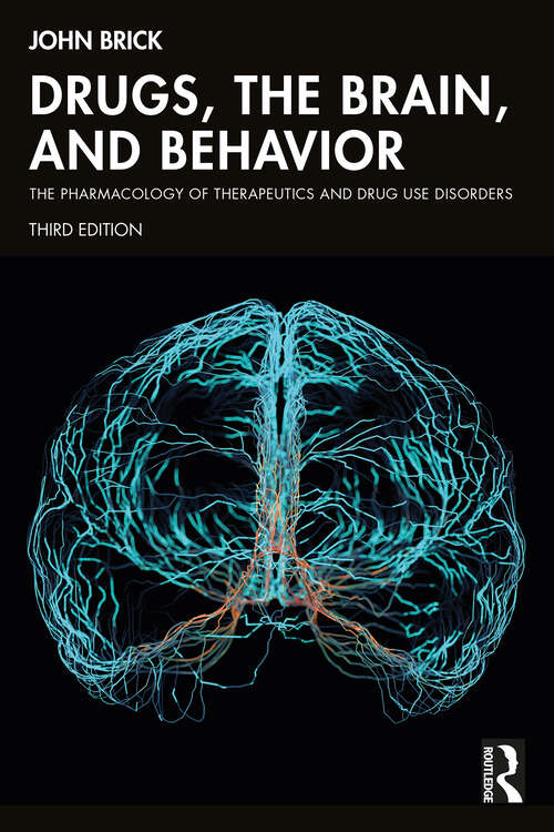 Book cover of Drugs, the Brain, and Behavior: The Pharmacology of Therapeutics and Drug Use Disorders