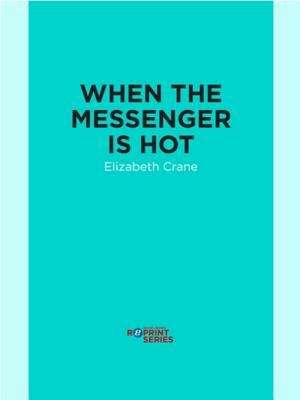 Book cover of When the Messenger is Hot