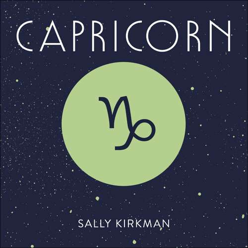 Book cover of Capricorn: The Art of Living Well and Finding Happiness According to Your Star Sign