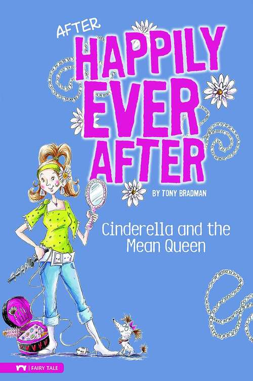 Book cover of Cinderella and the Mean Queen (After Happily Ever After)