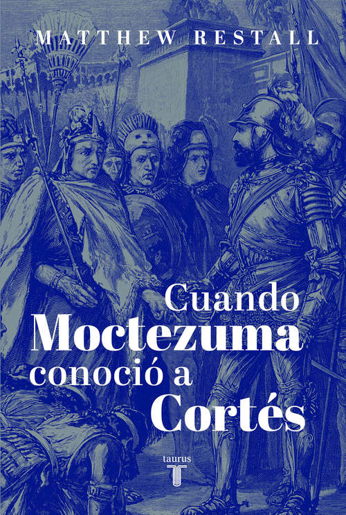 Book cover of Cuando Moctezuma conoció a Cortés