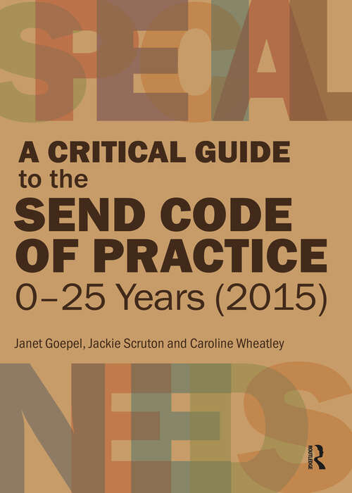 Book cover of A Critical Guide to the SEND Code of Practice 0-25 Years (2015) (1)