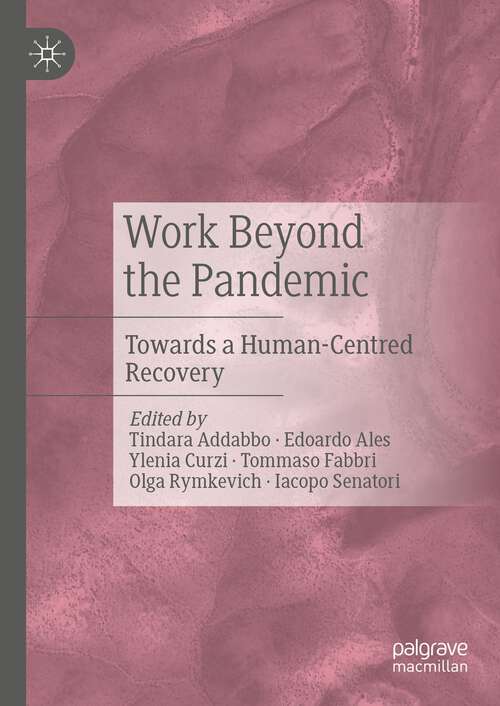 Book cover of Work Beyond the Pandemic: Towards a Human-Centred Recovery (1st ed. 2024)
