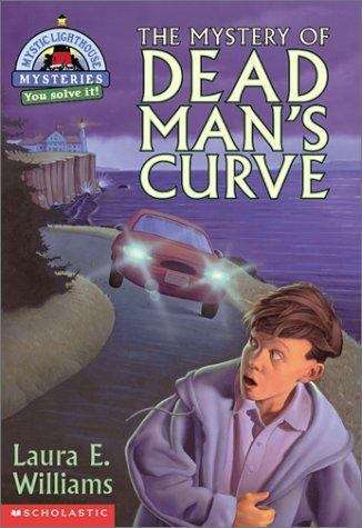 Book cover of Mystic Lighthouse Mysteries: The Mystery of Dead Man's Curve