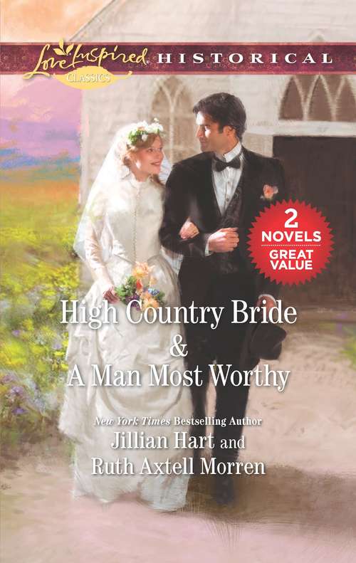 Book cover of High Country Bride & A Man Most Worthy: An Anthology