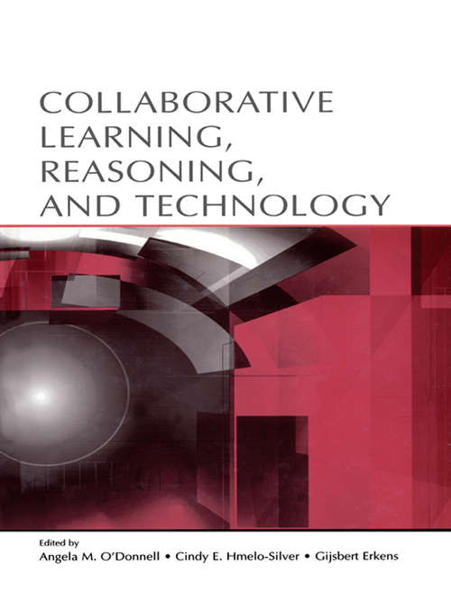 Collaborative Learning, Reasoning, and Technology (Rutgers Invitational Symposium On Education Ser.)