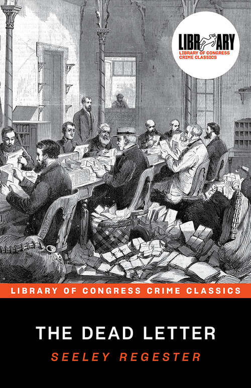 Book cover of The Dead Letter (Library of Congress Crime Classics)