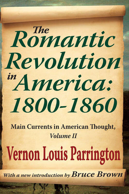 Book cover of The Romantic Revolution in America: Main Currents in American Thought
