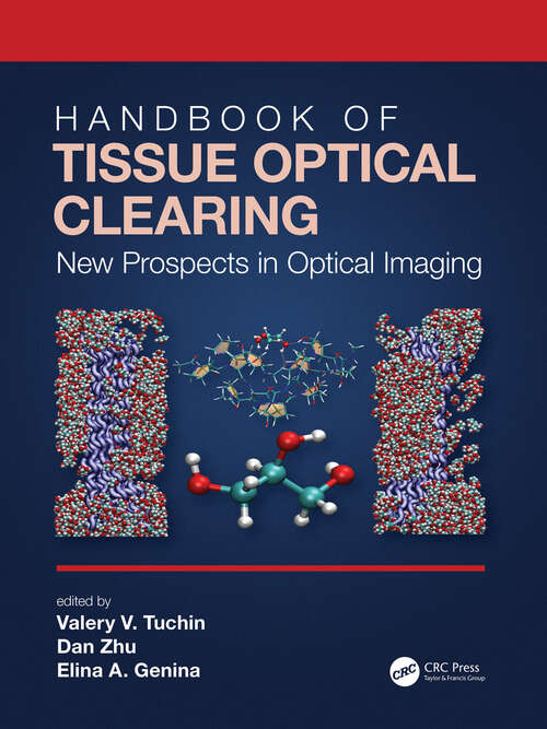 Handbook of Tissue Optical Clearing: New Prospects in Optical Imaging