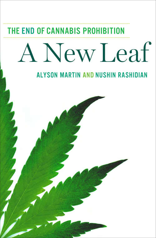 Book cover of A New Leaf: The End of Cannabis Prohibition