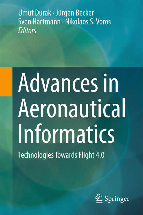 Advances in Aeronautical Informatics: Technologies Towards Flight 4.0