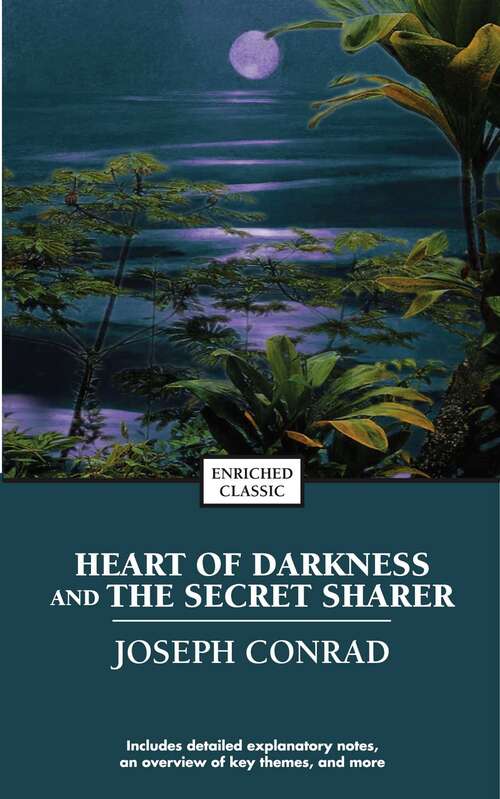 Book cover of Heart of Darkness and the Secret Sharer (Enriched Classic) (Enriched Classics)