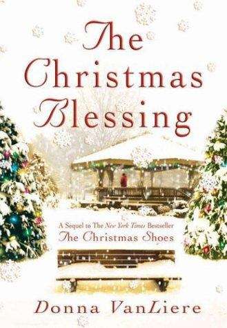 Book cover of The Christmas Blessing (Christmas Hope, Book #2)