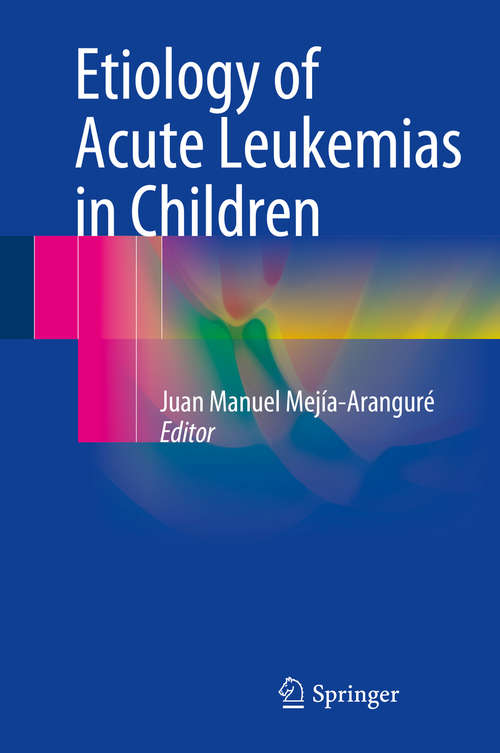 Book cover of Etiology of Acute Leukemias in Children