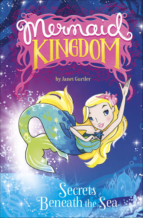 Book cover of Secrets Beneath the Sea (Mermaid Kingdom)