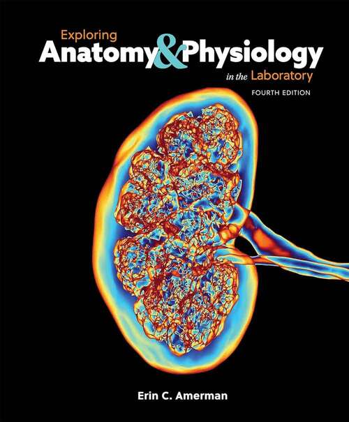 Book cover of Exploring Anatomy & Physiology in the Laboratory (Fourth Edition)