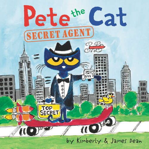 Pete the Cat: Secret Agent (Pete the Cat)