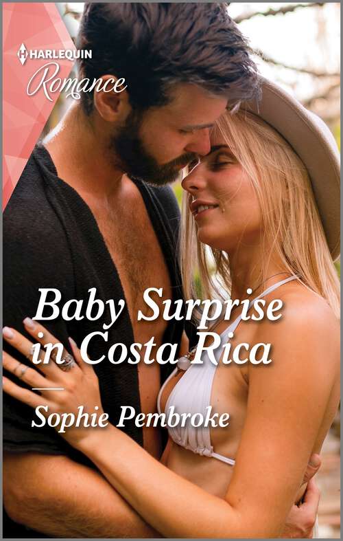 Book cover of Baby Surprise in Costa Rica (Original) (Dream Destinations #2)