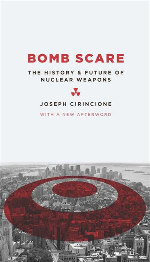 Book cover of Bomb Scare: The History and Future of Nuclear Weapons