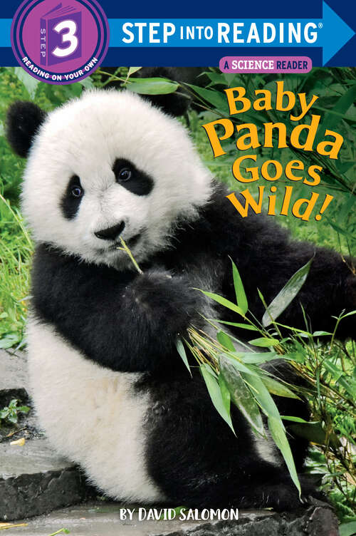 Baby Panda Goes Wild! (Step into Reading)