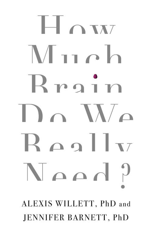 Book cover of How Much Brain Do We Really Need?