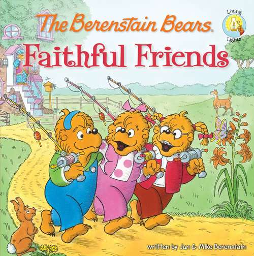 Book cover of The Berenstain Bears Faithful Friends