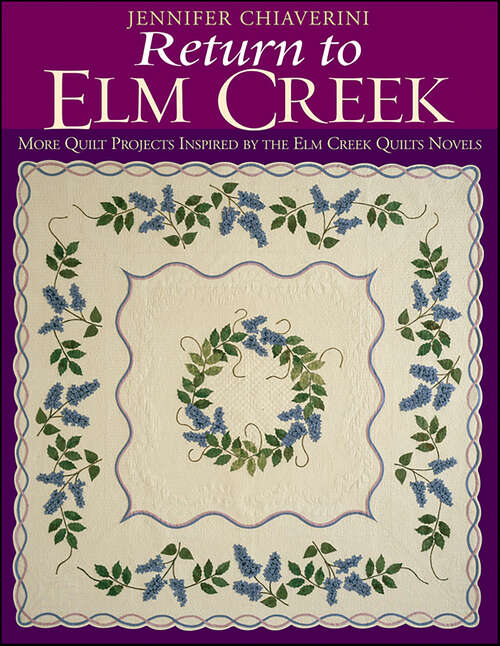 Book cover of Return To Elm Creek: More Quilt Projects Inspired by the Elm Creek Quilts Novels